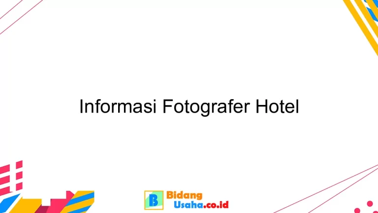 Informasi Fotografer Hotel