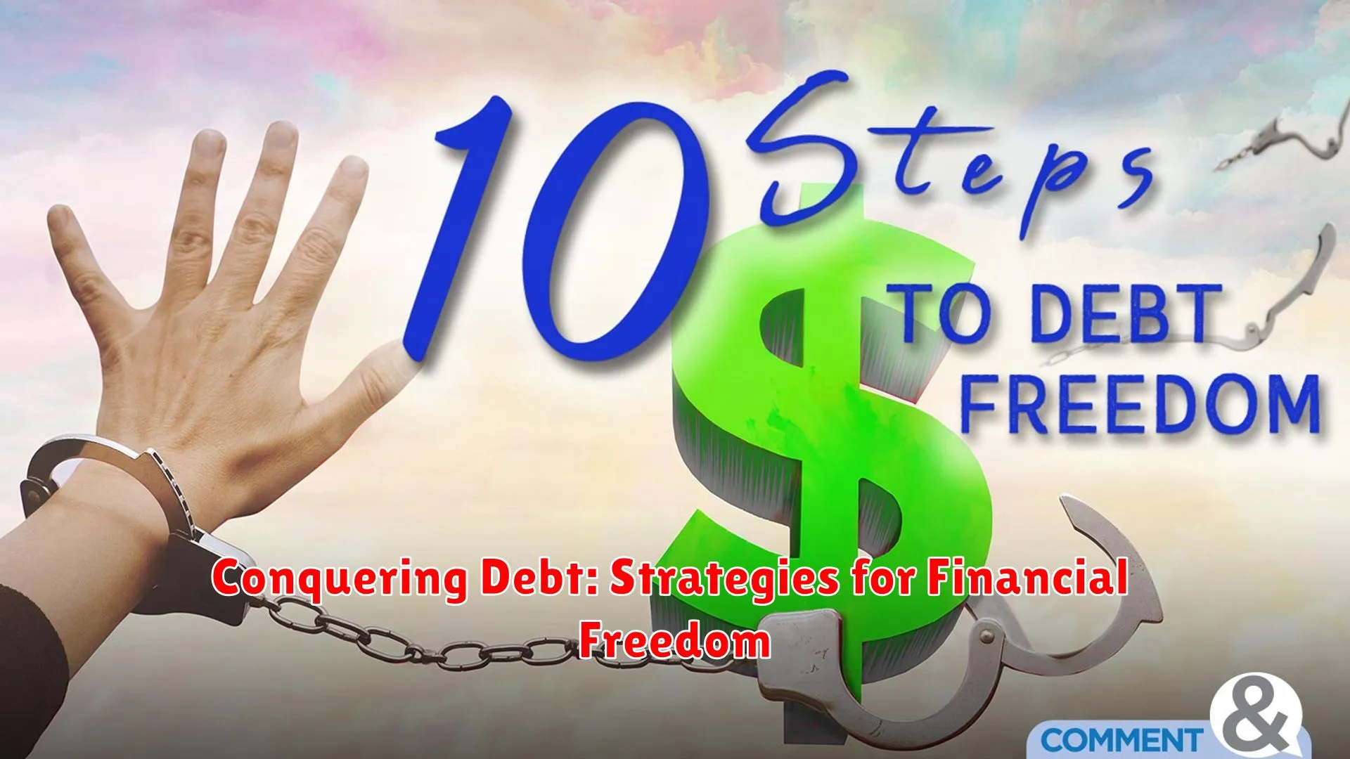 Conquering Debt: Strategies for Financial Freedom