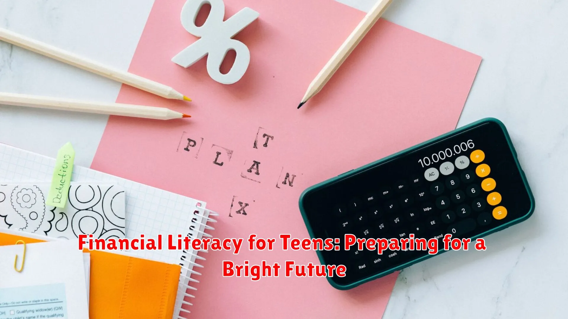 Financial Literacy for Teens: Preparing for a Bright Future