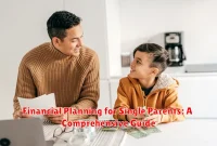 Financial Planning for Single Parents: A Comprehensive Guide