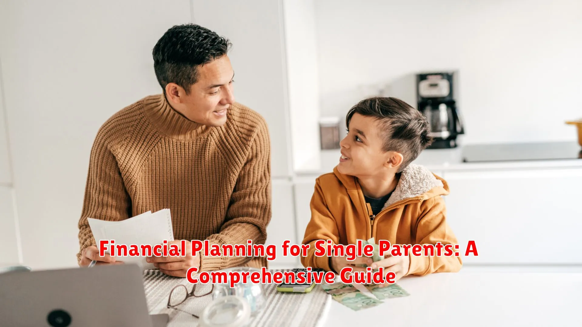 Financial Planning for Single Parents: A Comprehensive Guide