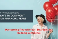 Overcoming Financial Fear: Strategies for Building Confidence