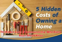 The Hidden Costs of Homeownership: What Every Buyer Should Know