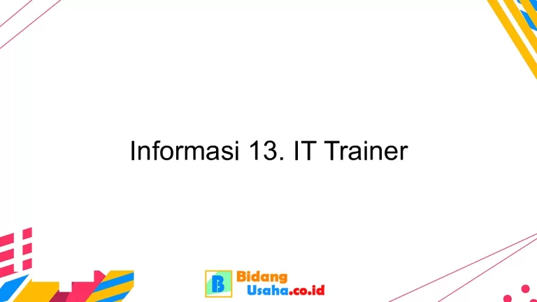 Informasi 13. IT Trainer