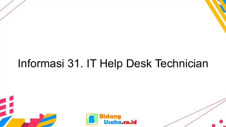 Informasi 31. IT Help Desk Technician