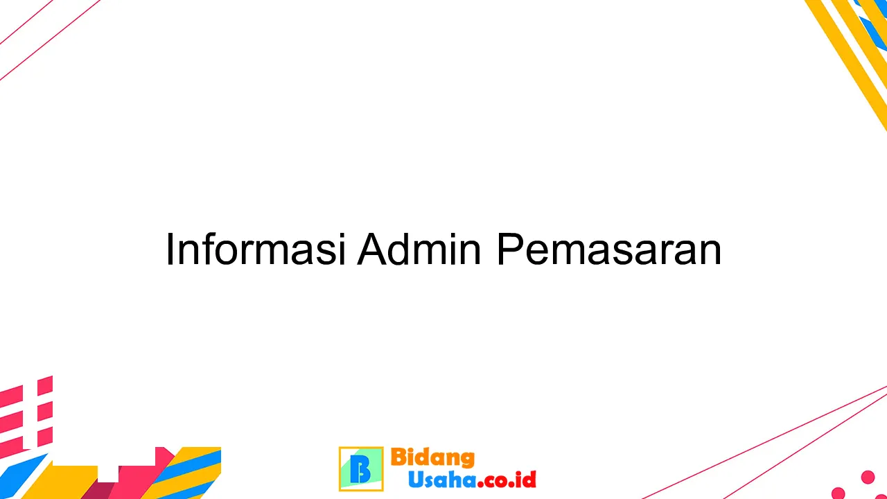 Informasi Admin Pemasaran