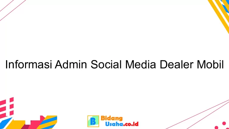 Informasi Admin Social Media Dealer Mobil