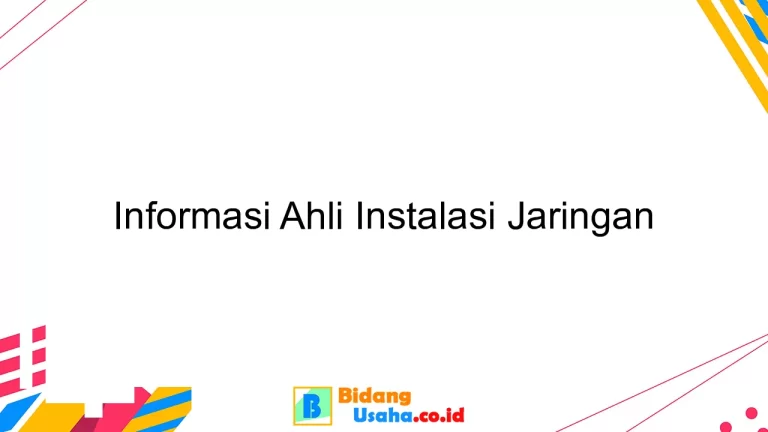 Informasi Ahli Instalasi Jaringan