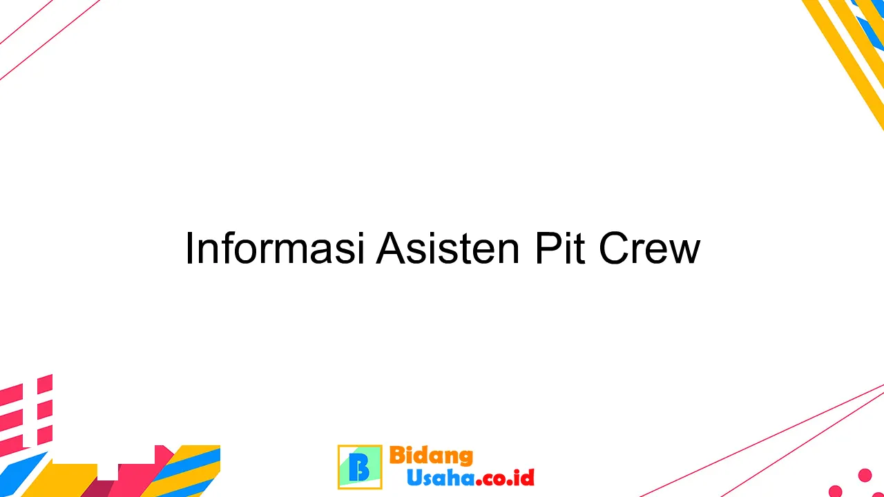 Informasi Asisten Pit Crew