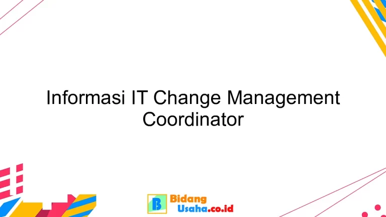 Informasi IT Change Management Coordinator