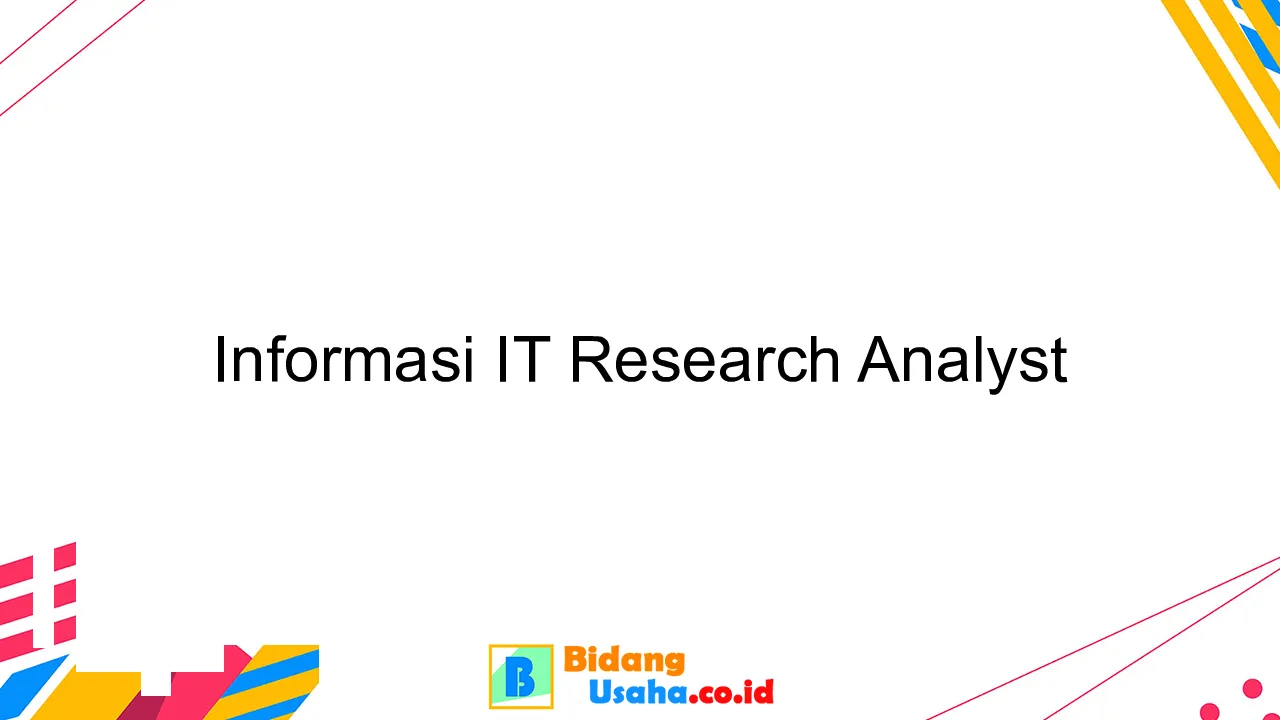 Informasi IT Research Analyst