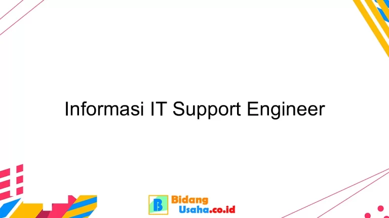 Informasi IT Support Engineer