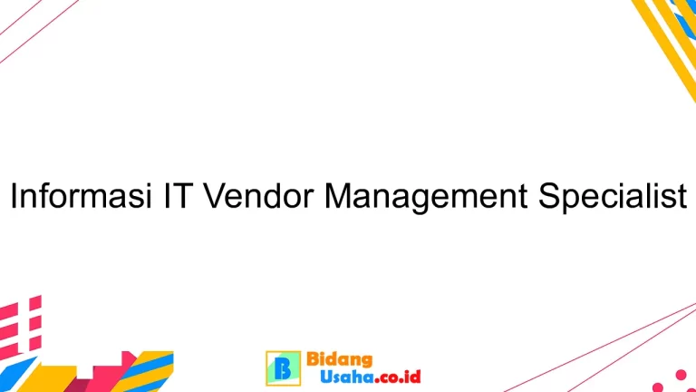 Informasi IT Vendor Management Specialist