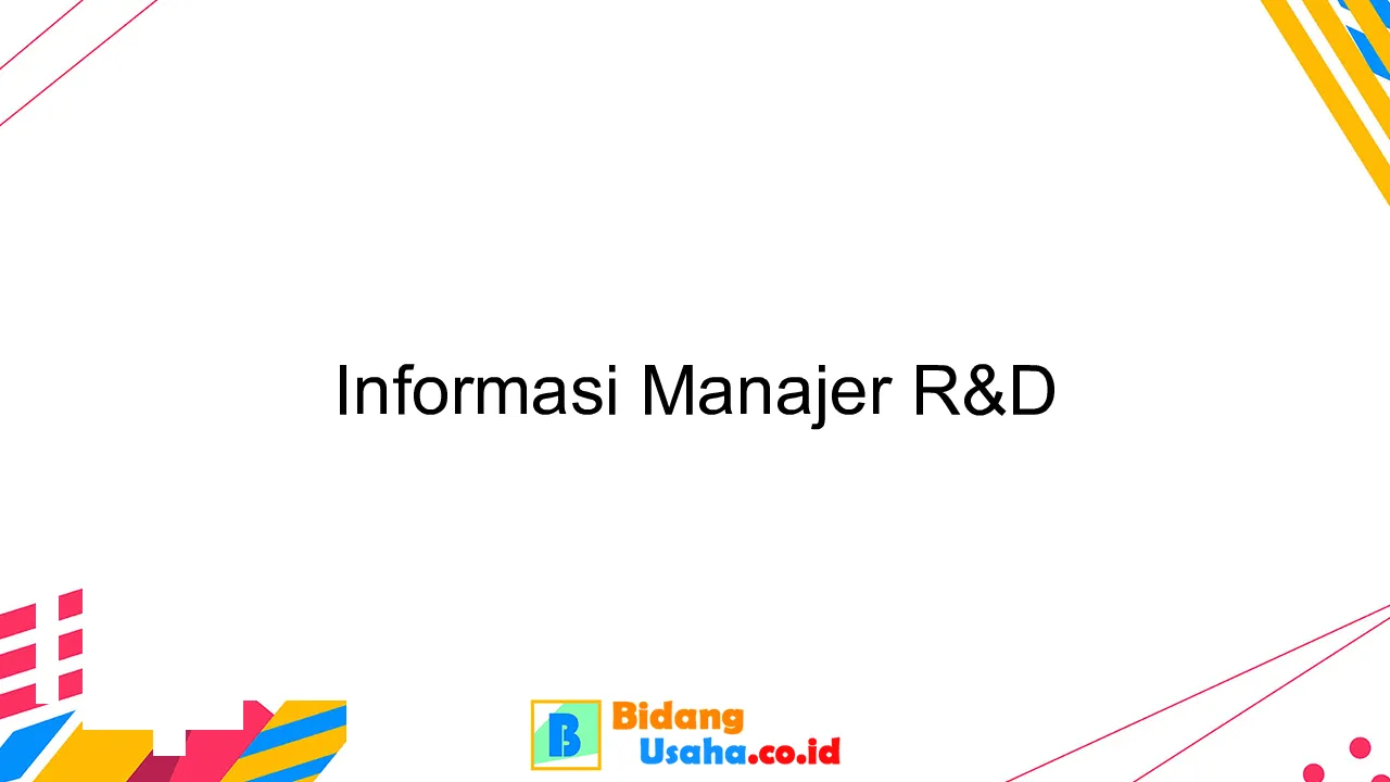 Informasi Manajer R&D