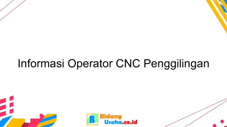 Informasi Operator CNC Penggilingan