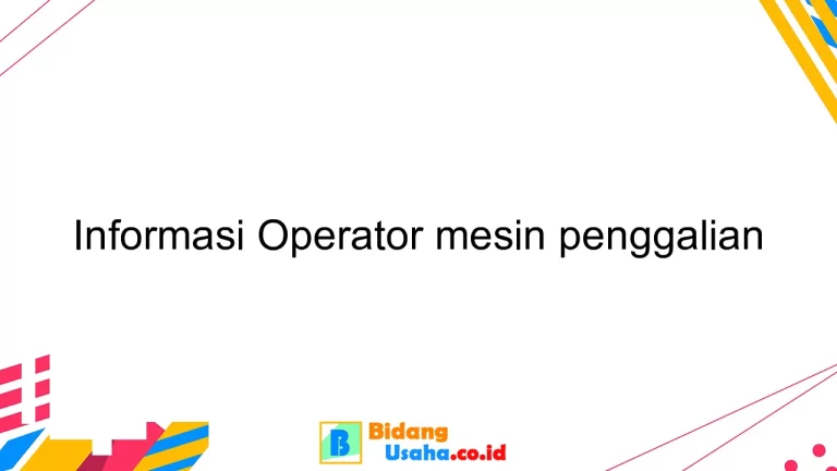 Informasi Operator mesin penggalian