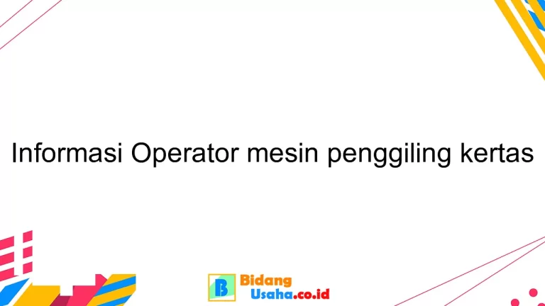 Informasi Operator mesin penggiling kertas