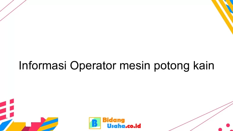 Informasi Operator mesin potong kain