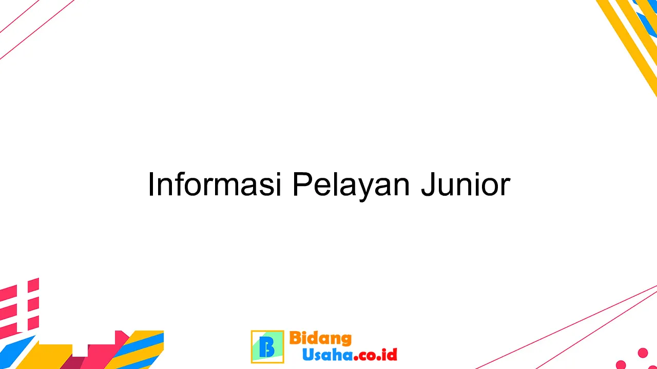 Informasi Pelayan Junior