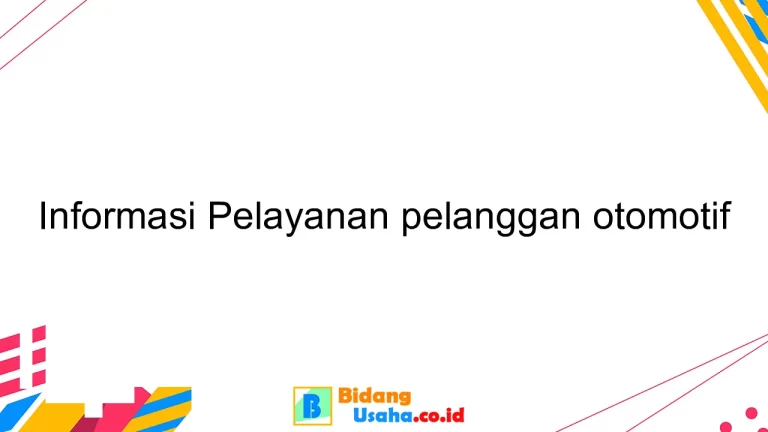 Informasi Pelayanan pelanggan otomotif