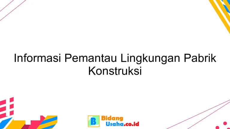 Informasi Pemantau Lingkungan Pabrik Konstruksi