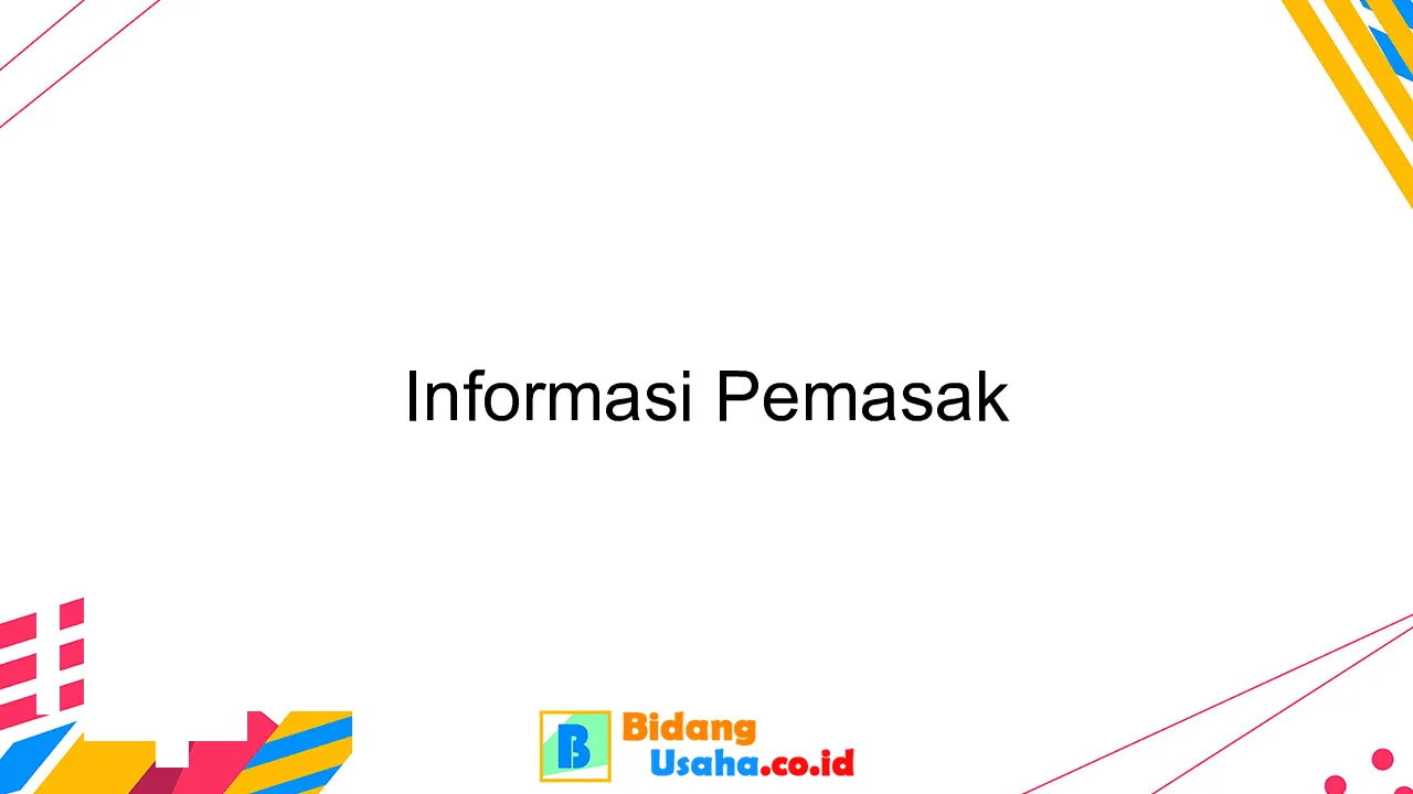 Informasi Pemasak