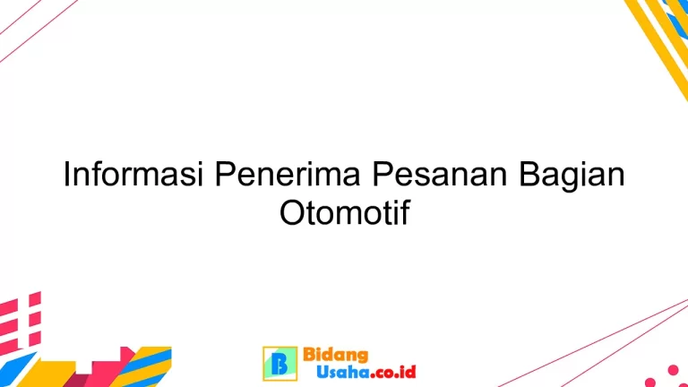 Informasi Penerima Pesanan Bagian Otomotif