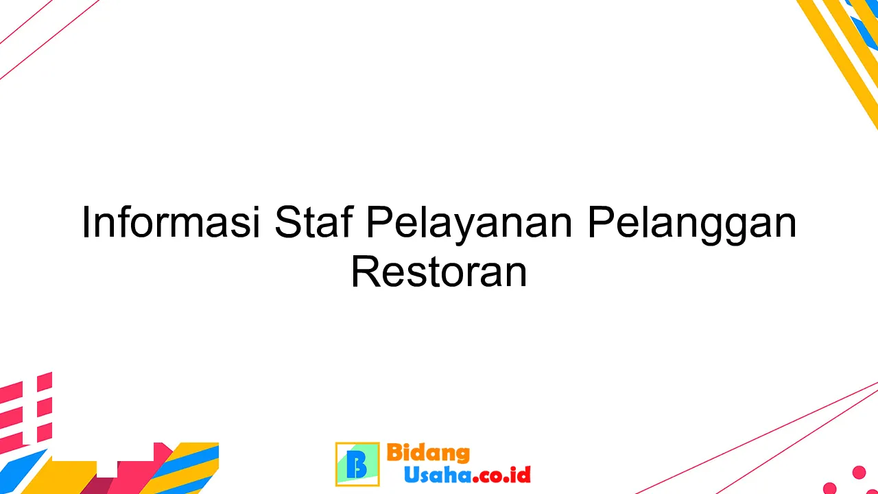 Informasi Staf Pelayanan Pelanggan Restoran