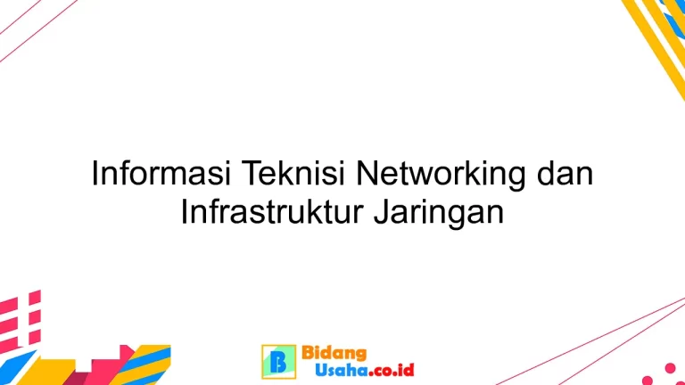 Informasi Teknisi Networking dan Infrastruktur Jaringan