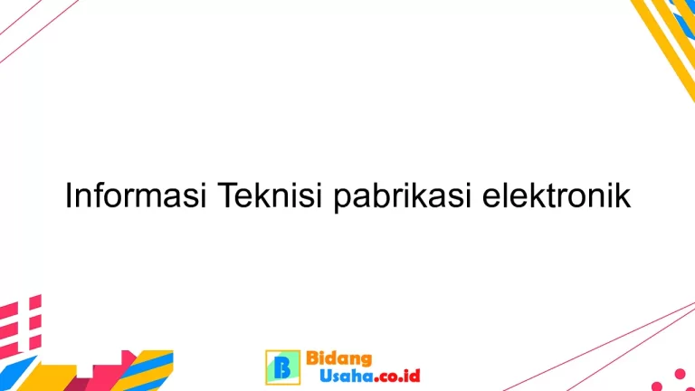 Informasi Teknisi pabrikasi elektronik