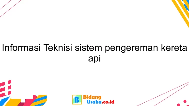 Informasi Teknisi sistem pengereman kereta api