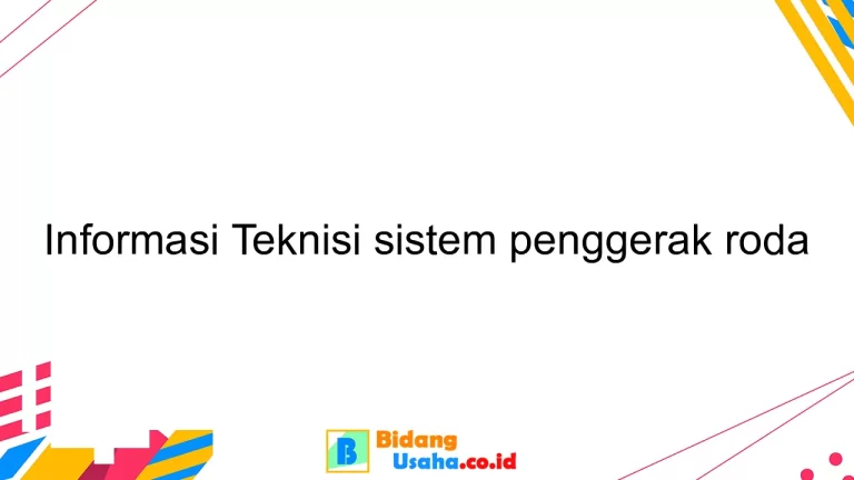 Informasi Teknisi sistem penggerak roda