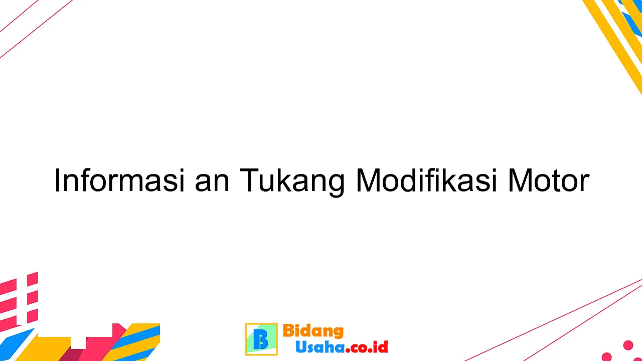 Informasi an Tukang Modifikasi Motor