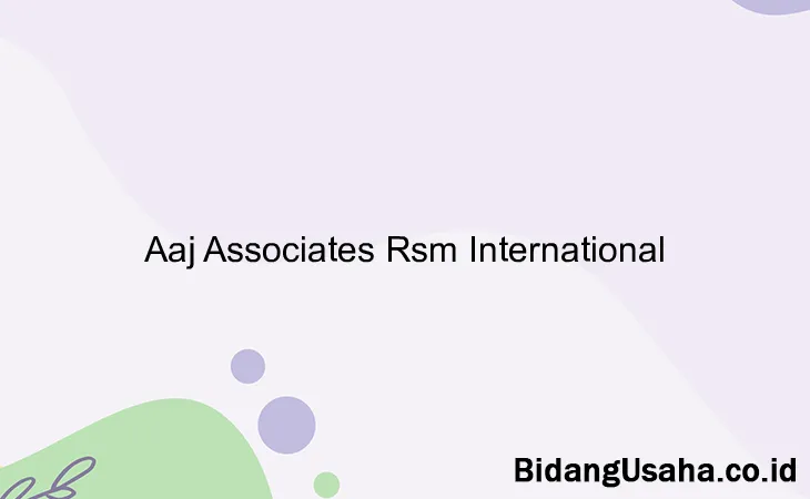 Aaj Associates Rsm International