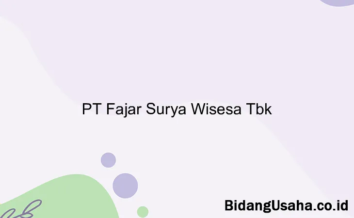 PT Fajar Surya Wisesa Tbk