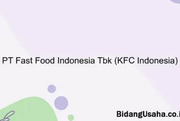 Keuntungan PT Fast Food Indonesia Tbk (KFC Indonesia) Archives ...