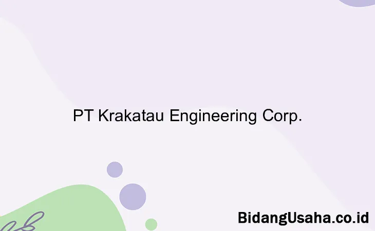 PT Krakatau Engineering Corp.