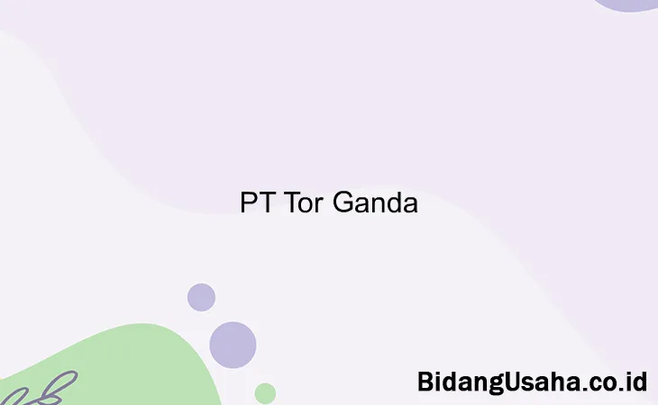 PT Tor Ganda