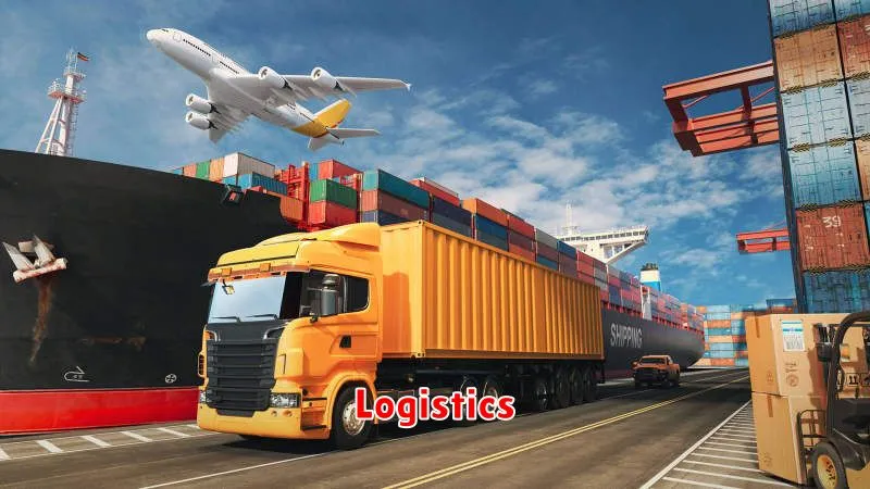 Logistics