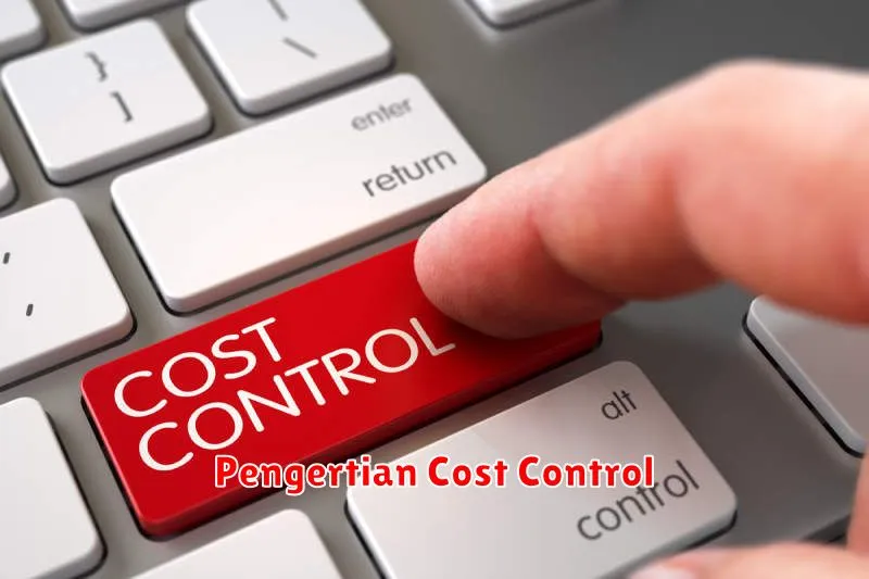 Pengertian Cost Control