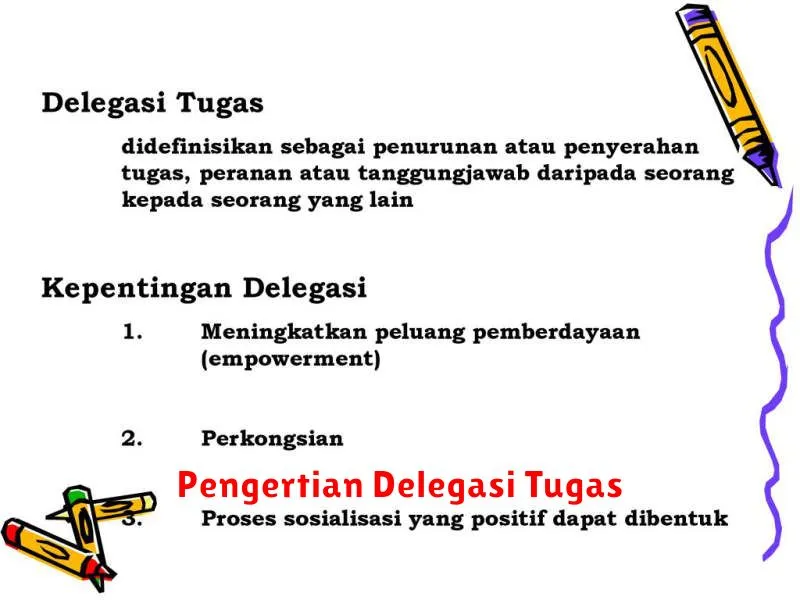 Pengertian Delegasi Tugas