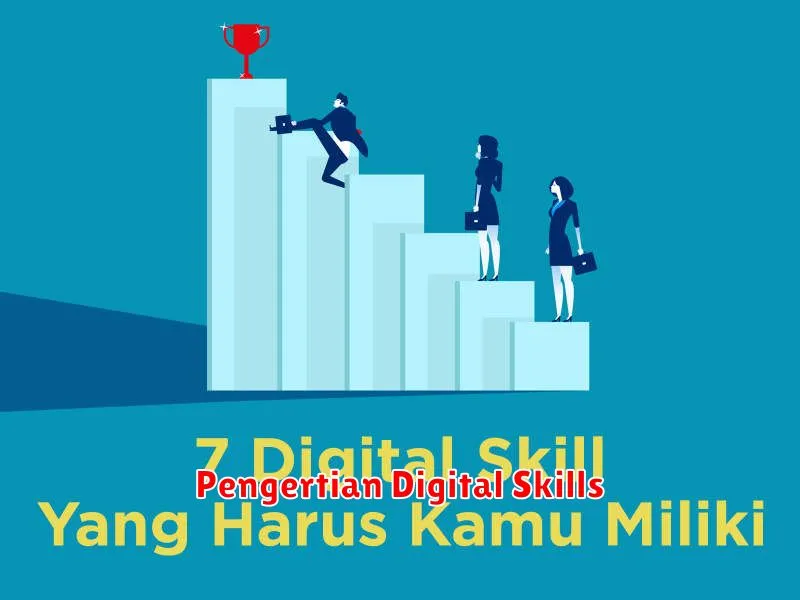 Pengertian Digital Skills