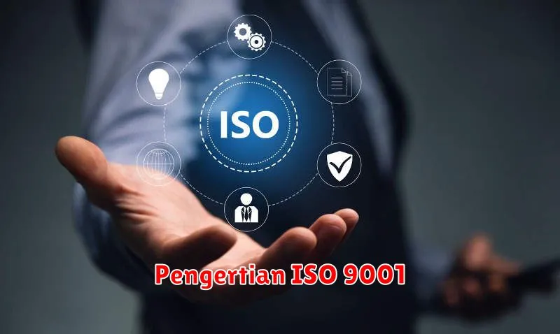 Pengertian ISO 9001