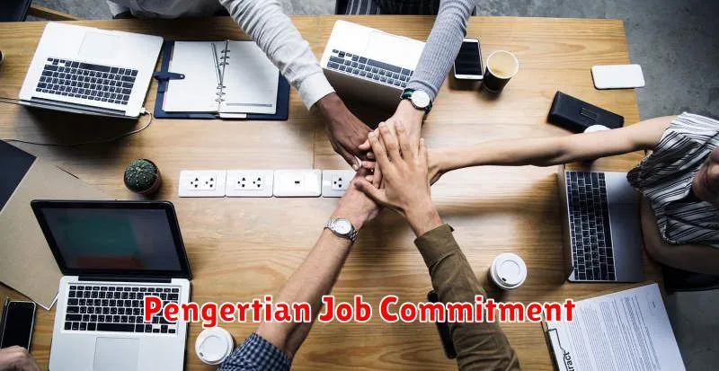 Pengertian Job Commitment