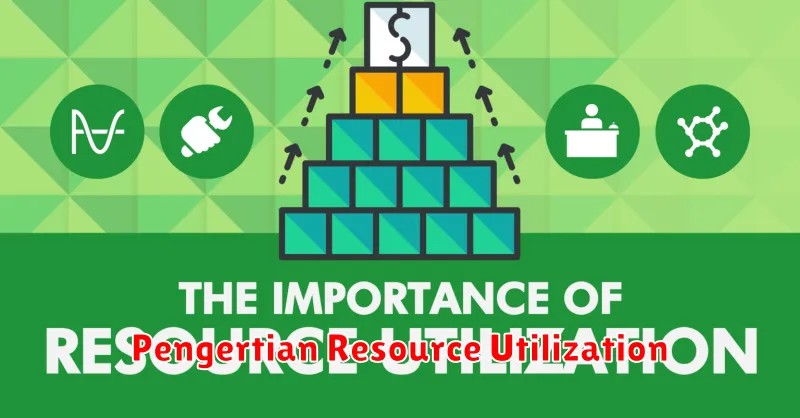 Pengertian Resource Utilization