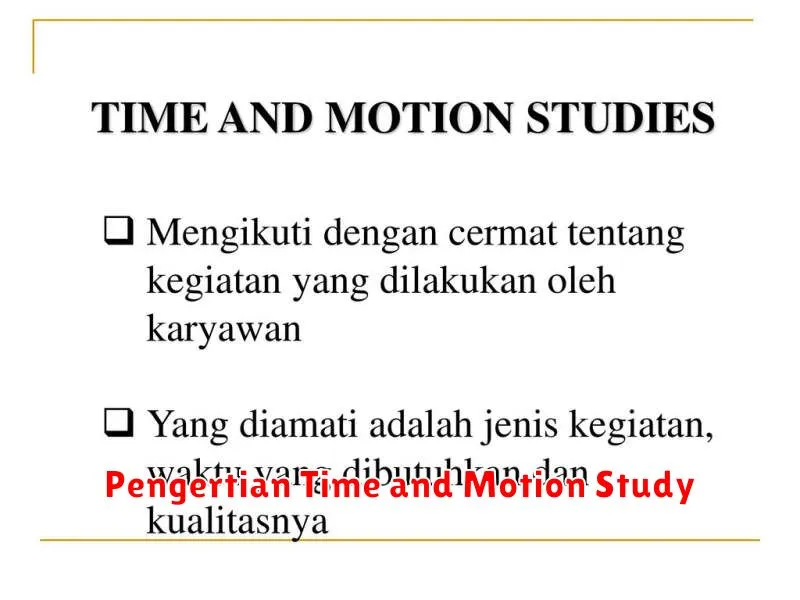 Pengertian Time and Motion Study